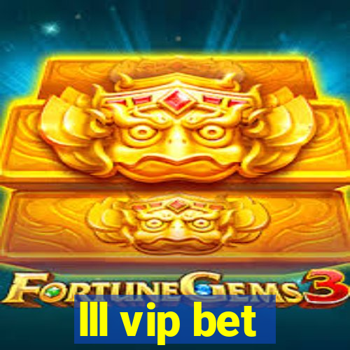 lll vip bet