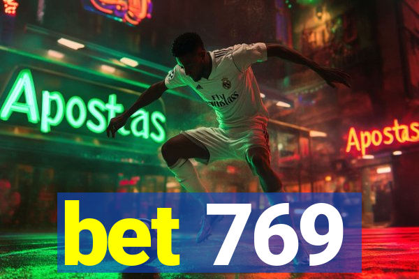 bet 769