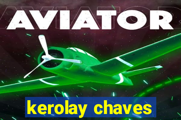 kerolay chaves