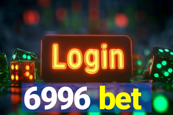 6996 bet