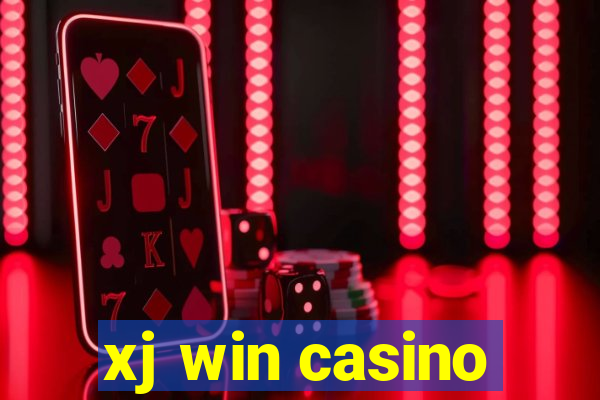 xj win casino