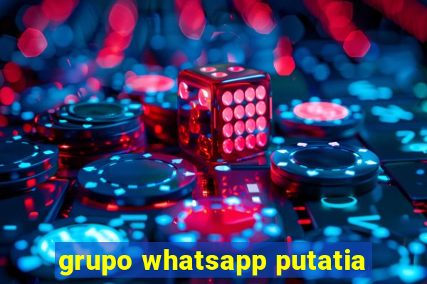 grupo whatsapp putatia