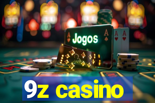 9z casino