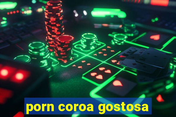 porn coroa gostosa