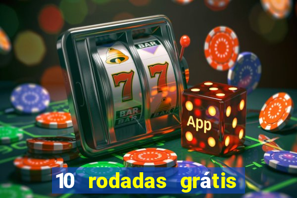 10 rodadas grátis fortune tiger