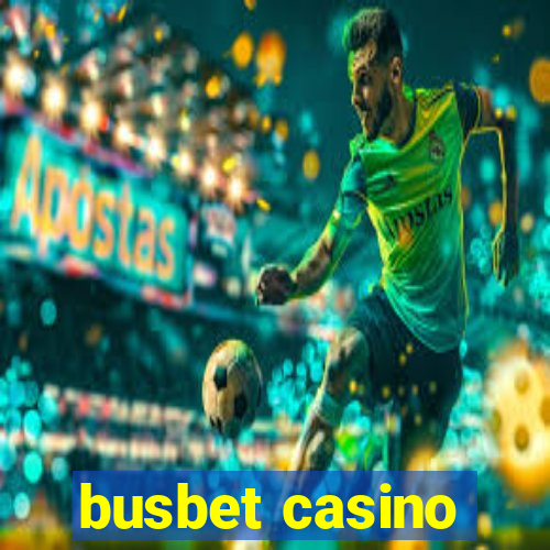 busbet casino