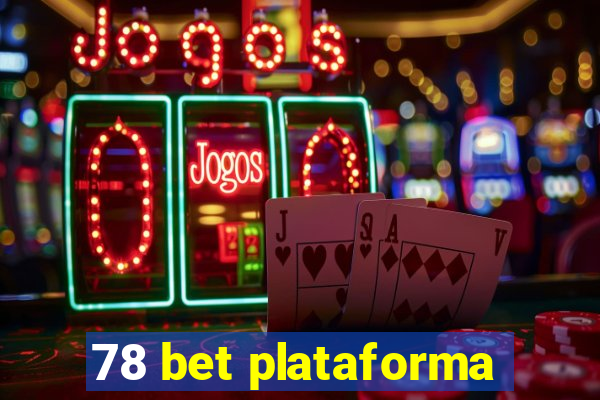 78 bet plataforma