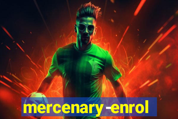 mercenary-enrollment