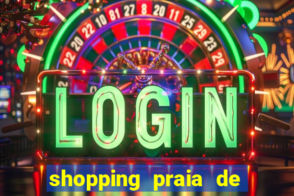 shopping praia de belas cinema