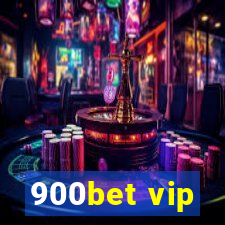 900bet vip