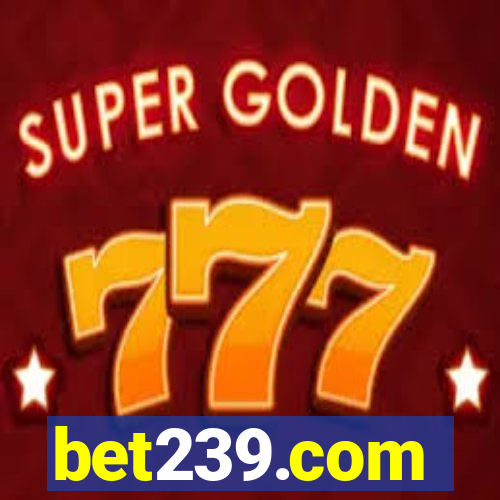 bet239.com