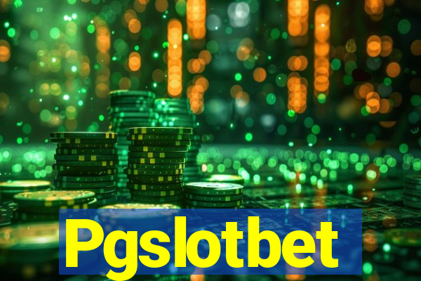 Pgslotbet