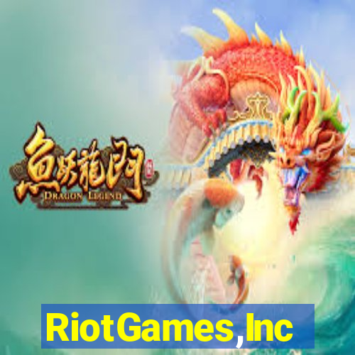 RiotGames,Inc