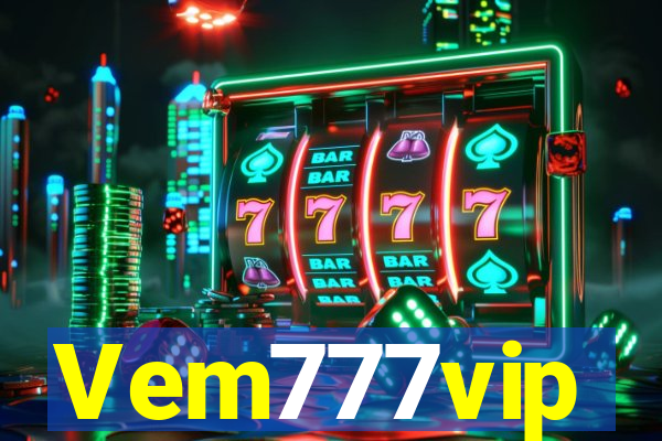 Vem777vip