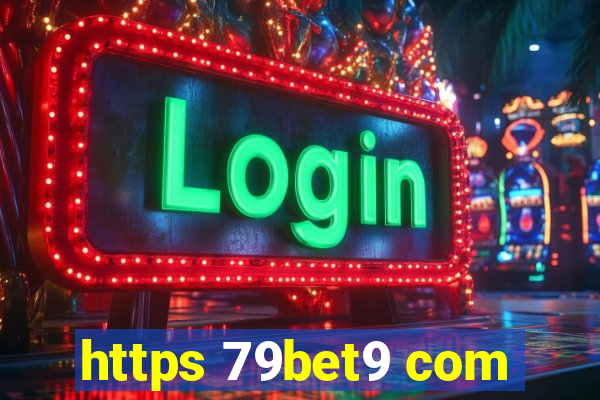 https 79bet9 com