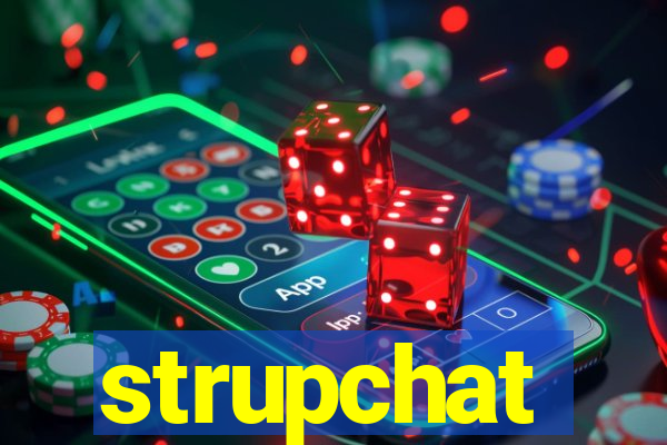 strupchat