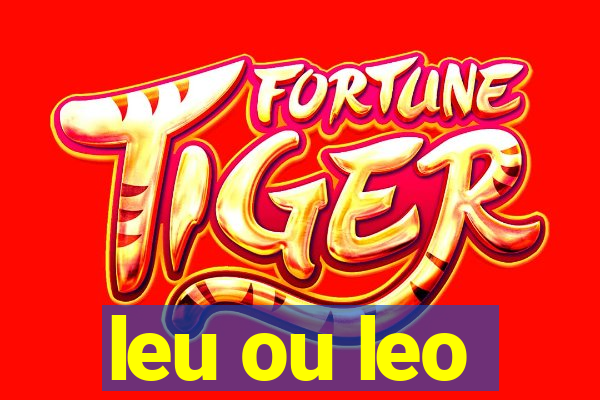 leu ou leo