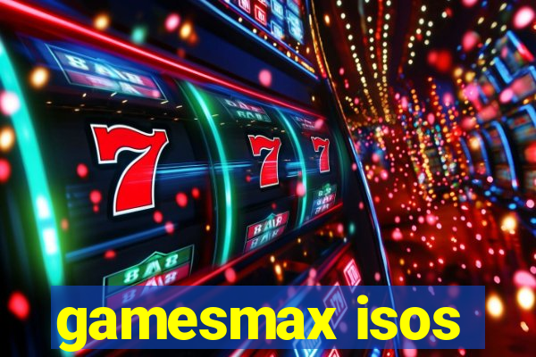 gamesmax isos