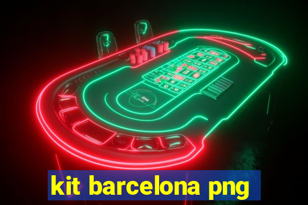 kit barcelona png