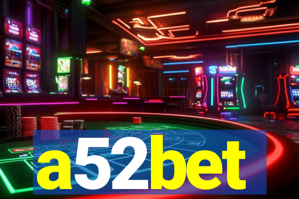 a52bet