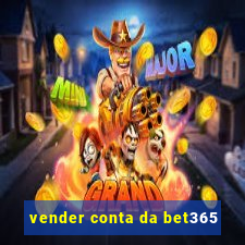 vender conta da bet365