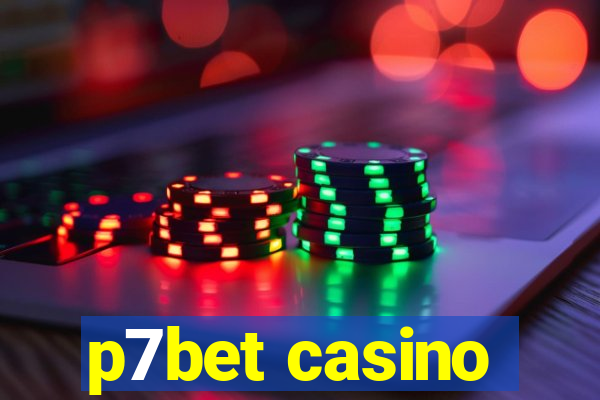 p7bet casino