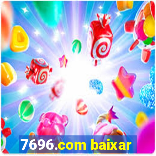 7696.com baixar