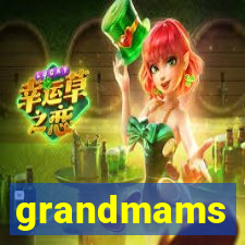 grandmams