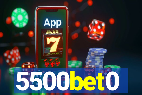 5500bet0