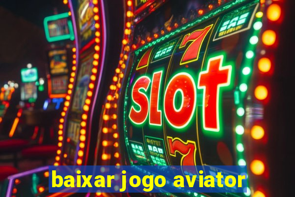 baixar jogo aviator