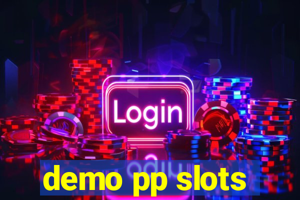 demo pp slots