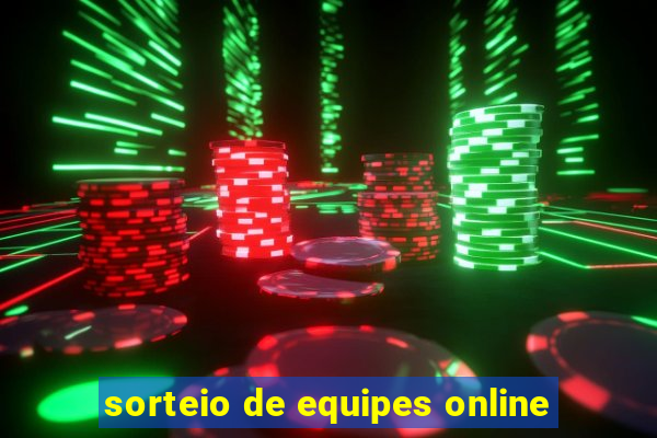 sorteio de equipes online