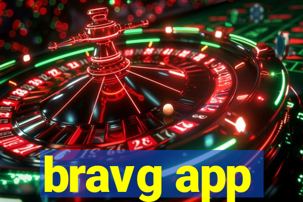 bravg app