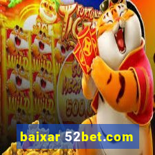 baixar 52bet.com