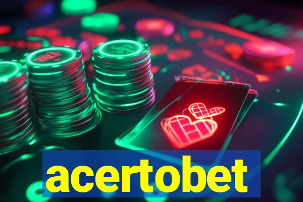 acertobet