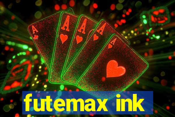 futemax ink