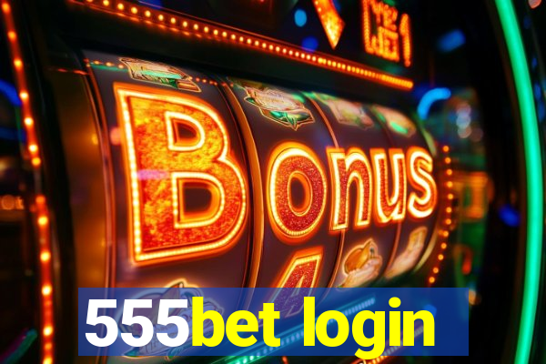 555bet login