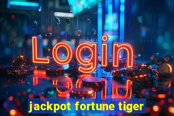 jackpot fortune tiger