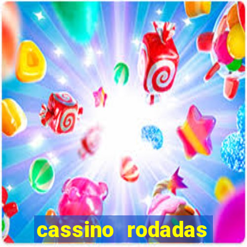 cassino rodadas gratis sem deposito