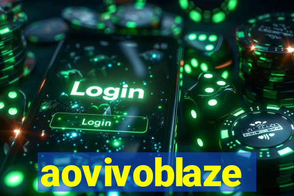 aovivoblaze