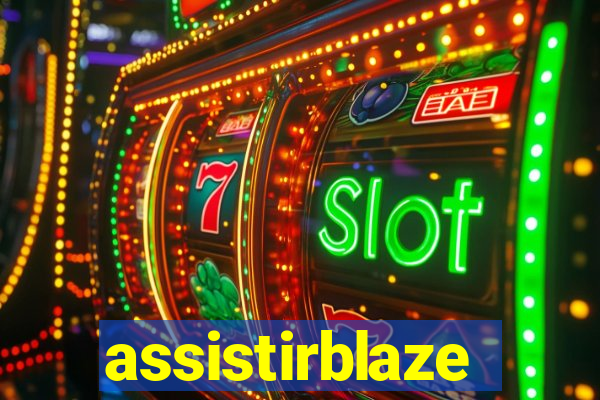 assistirblaze