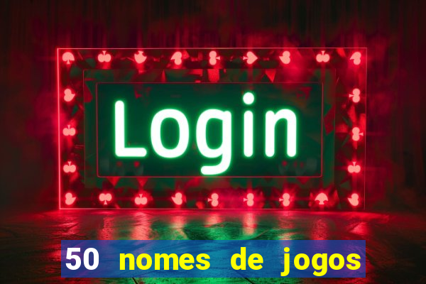 50 nomes de jogos com bola