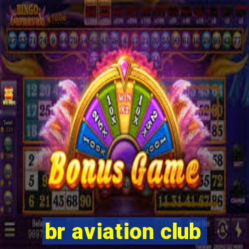 br aviation club