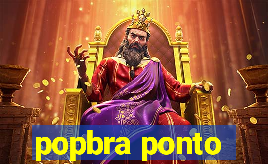 popbra ponto