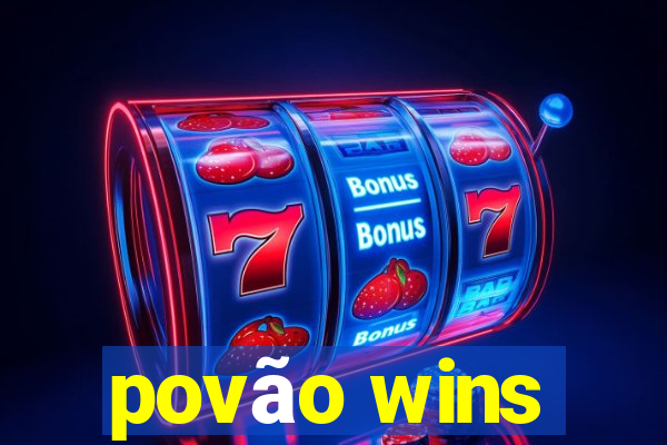 povão wins