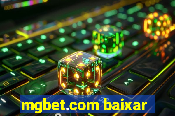 mgbet.com baixar