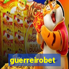 guerreirobet