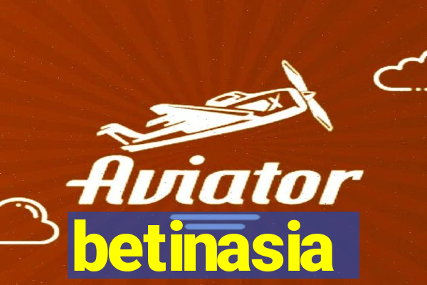 betinasia