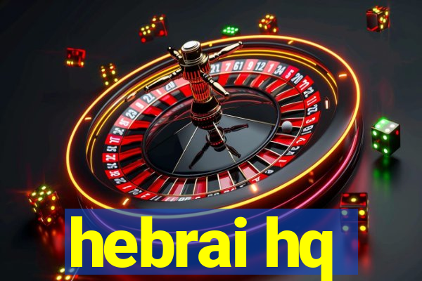 hebrai hq