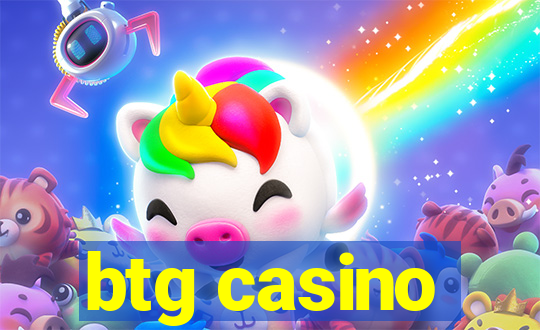 btg casino